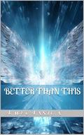 Better Than This by A.M. Evanston