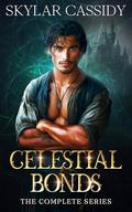 Celestial Bonds: The Complete Series by Skylar Cassidy