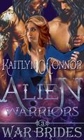 Alien Warriors III: War Brides by Kaitlyn O'Connor