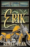 Erik: Knights Wrath MC Book 5 by Renee Alan