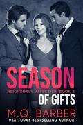 Season of Gifts (Neighborly Affection #8) by M.Q. Barber