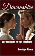 DAVONSHIRE: For the Love of the Barrister (The Davonshire #6) by Penelope Alonso