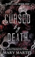 Cursed by death (Ruby Jane #1) by Mary Martel