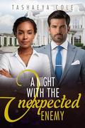 A Night With The Unexpected Enemy: BWWM, Billionaire, Rivals Romance by BWWM Love, Tashaeya Cole