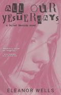 All Our Yesterdays (Velvet Records #1) by Eleanor Wells