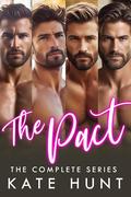 The Pact: The Complete Series by Kate Hunt