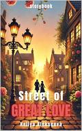 Street of Great Love: Storybook by Heliya Alekseeva