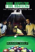 Pool Hustlers: The Legend of English Dan by Ramel Self