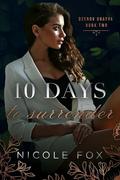 10 Days to Surrender (Ozerov Bratva #2) by Nicole Fox