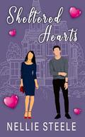 Sheltered Hearts by Nellie H. Steele