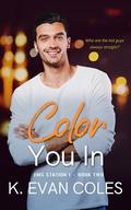 Color You In by K. Evan Coles
