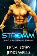 Stromm: A SciFi Alien Barbarian Romance (Rakui Warriors #5) by Juno Wells