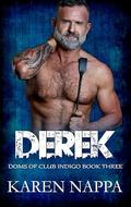 Derek (Doms of Club Indigo #3) by Karen Nappa