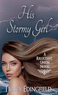 His Stormy Girl by Tracy Edingfield
