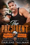 The President: A Zephyr Hills Phantoms MC novel by Darlene Tallman