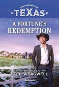 A Fortune's Redemption (The Fortunes of Texas: Secrets of Fortune's Gold Ranch #2) by Stella Bagwell