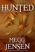 Hunted (Dragonlands #2) by Megg Jensen