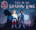 Prince & Knight: Tale of the Shadow King (Prince & Knight #2) by Daniel Haack