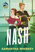 Nash by Samantha Whiskey