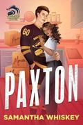 Paxton (Bangor Badgers #3) by Samantha Whiskey