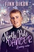 North Pole Dancer (Snow Dates #3) by Finn Dixon