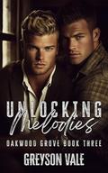 Unlocking Melodies (Oakwood Grove #3) by Greyson Vale