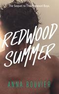 Redwood Summer  [Edited] (Redwood Academy #2) by Anna Bouvier