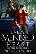 Every Mended Heart by Nik Knight