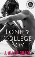 LonelyCollegeBoy (Boys of Simson U. #1) by J. Allen Grady