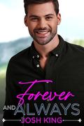 Forever and Always (Sunrise Bay #4) by Josh King