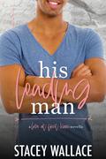 His Leading Man (Love at First Kiss #1) by Stacey Wallace
