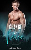Change of Pace (Sorrel Falls #3) by Michael Dean