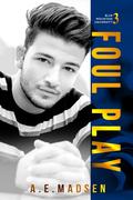 Foul Play (Blue Mountain University #3) by A.E. Madsen
