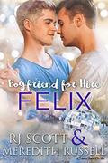 ‎Felix by R.J. Scott, Meredith Russell