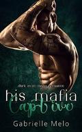 His Mafia Captive (Donini Doms #1) by Gabrielle Melo