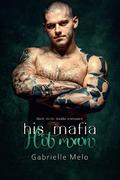 His Mafia Hitman by Gabrielle Melo