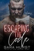 Escaping the Code (Sins of the Father #2) by Sara Hurst