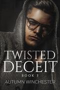 Twisted Deceit (Deceit #3) by Autumn Winchester
