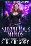 Suspicious Minds by S. K. Gregory