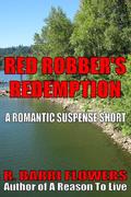 Red Robber’s Redemption by R. Barri Flowers