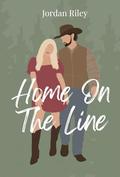 Home On The Line: A Novella Sequal by Jordan Riley Brunner