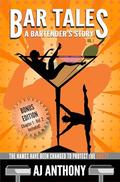Bar Tales - A Bartender's Story Vol. 1 by A.J. Anthony