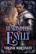 A Husband for Esyllt (The Welsh Rebels #1) by Virginie Marconato