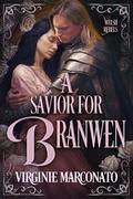 A Savior for Branwen (The Welsh Rebels #2) by Virginie Marconato
