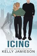 Icing: A Hate to Love Romance by Kelly Jamieson