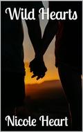 Wild Hearts (Chemistry of the Heart #3) by Nicole Heart