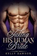 Taking His Human Bride: A Dark Sci-Fi Alien Romance by Kelly Dawson