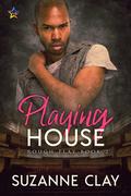 Playing House (Rough Play #2) by Suzanne Clay