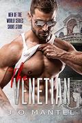 The Venetian (Men of the World #3.5) by J.O. Mantel