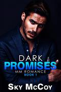 Dark Promises (A Dark Passion #1) by Sky McCoy